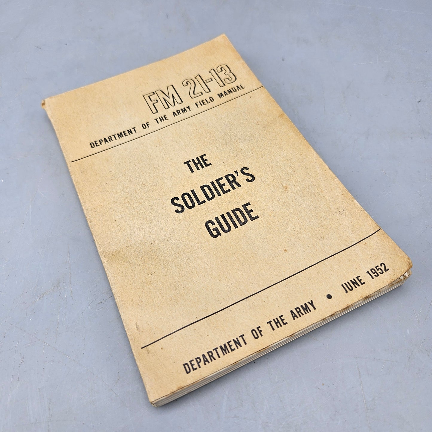 Book: Vintage1952 Army Field Book, The Soldiers Guide , FM 21-13