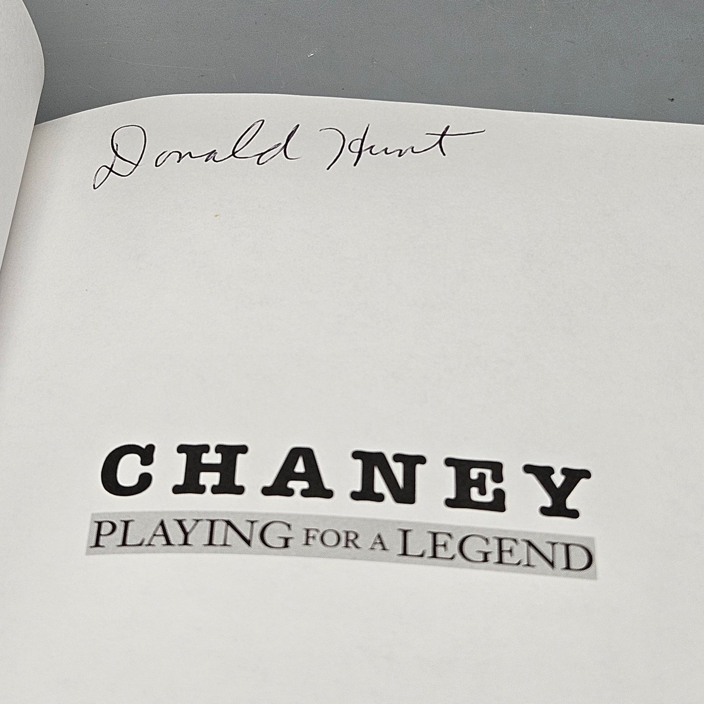 Book - Donald Hunt "Chaney: Playing for a Legend" Signed