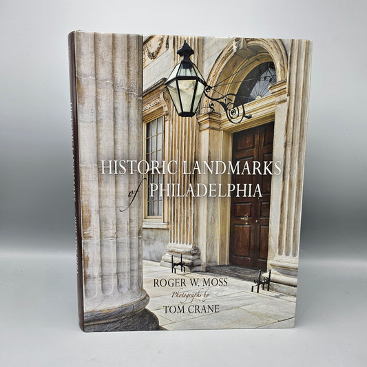 Book - Roger Moss "Historic Landmarks of Philadelphia"