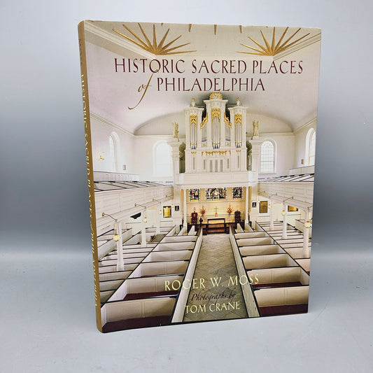 Book - Roger Moss "Historic Sacred Places of Philadelphia" Signed