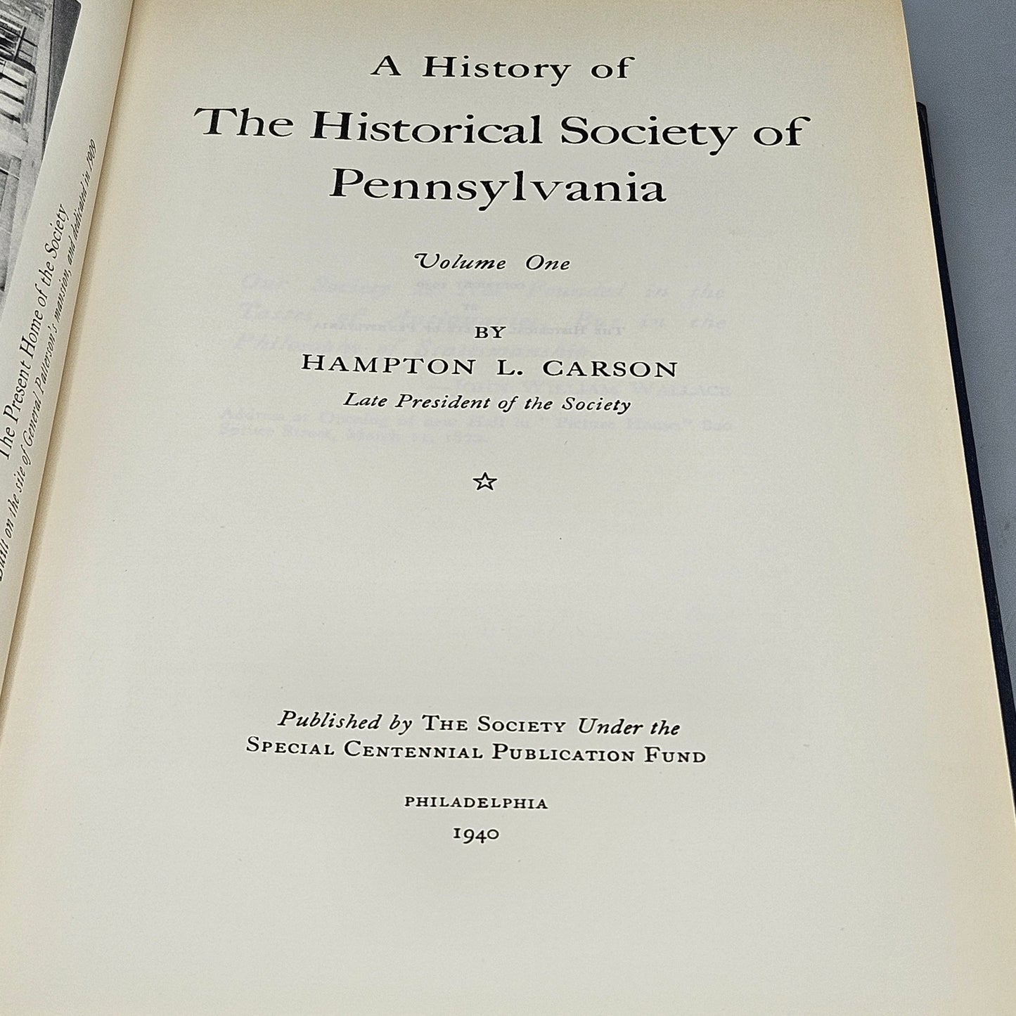 Book - Hampton Carson "A History of the Historical Society of Pennsylvania Volume One" 1940