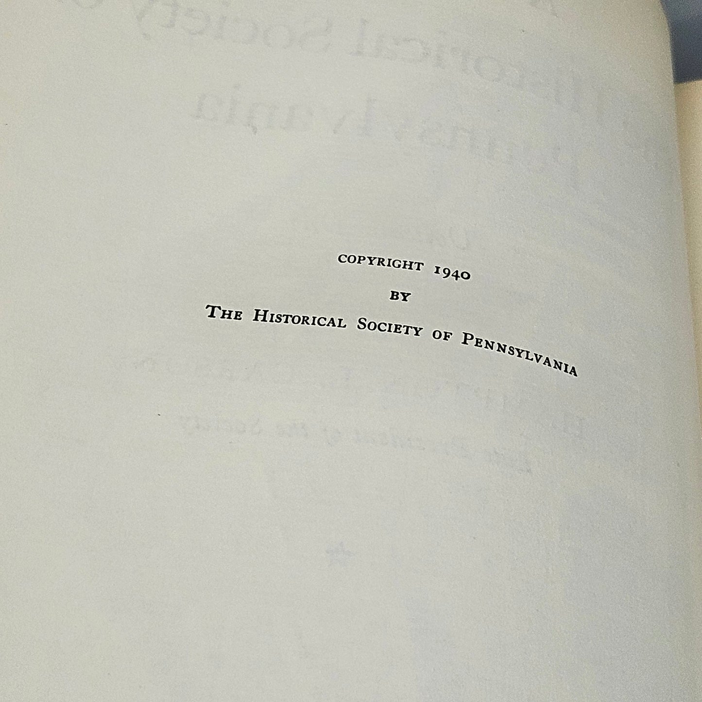 Book - Hampton Carson "A History of the Historical Society of Pennsylvania Volume One" 1940