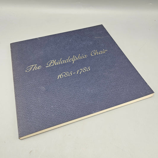 Book - Joseph K Kindig III "The Philadelphia Chair 1685-1785"