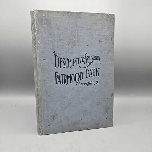 Book - "Descriptive Souvenir of Fairmount Park Philadelphia" 1917