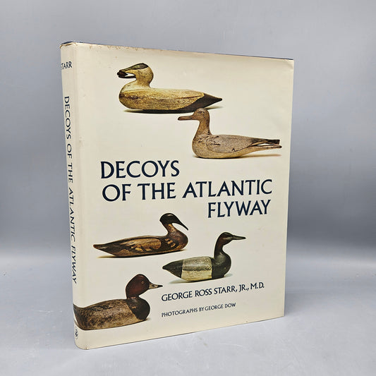 Book - George Ross Starr "Decoys of the Atlantic Flyway"