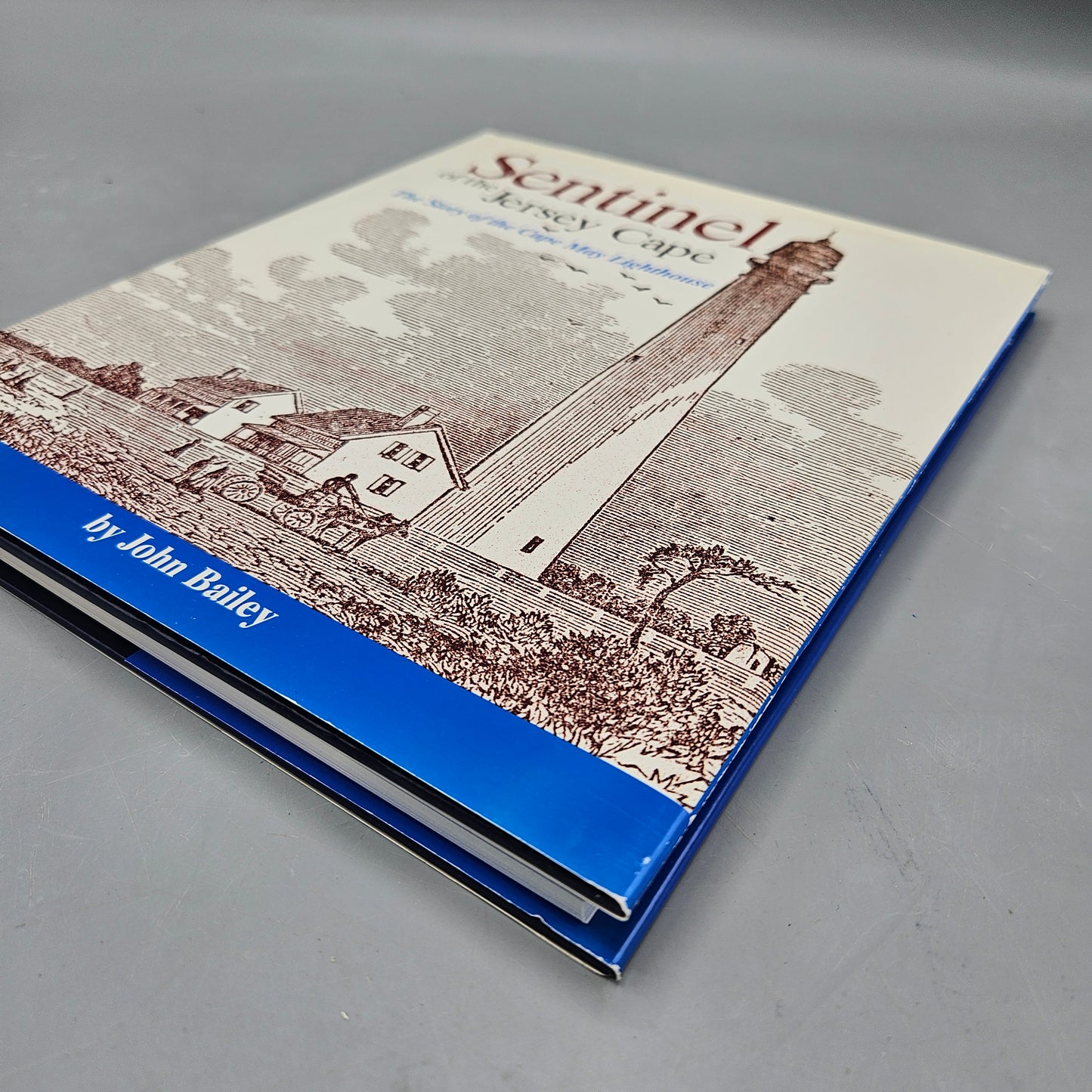 Book - John Bailey "Sentinel of the Jersey Cape: The Story of the Cape May Lighthouse" Signed