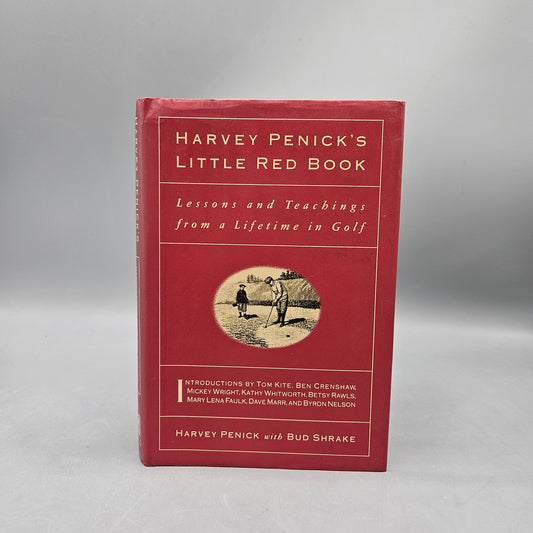 Book - Harvey Penick "Harvey Penick's Little Red Book: Lessons and Teachings from a Lifetime in Golf"